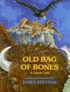 Old Bag of Bones: A Coyote Tale