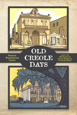 Old Creole Days - Cable, George, and Cable, George Washington