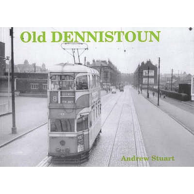 Old Dennistoun - Stuart, Andrew