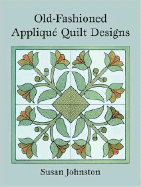 Old-Fashioned Applique Quilt Designs