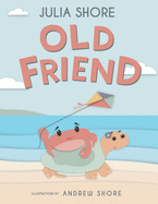 Old Friend: a heartwarming story about kindness and generosity