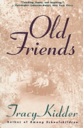 Old Friends - Kidder, Tracy