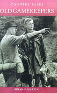 Old Gamekeepers