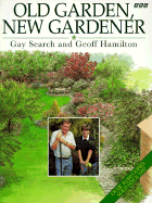 Old Garden, New Gardener