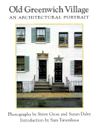 Old Greenwich Village: An Architectural Portrait