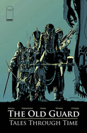 Old Guard: Tales Through Time