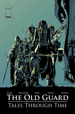 Old Guard: Tales Through Time - Rucka, Greg, and Vita, Ayala, and Bendis, Brian Michael