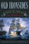 Old Ironsides: Eagle of the Sea
