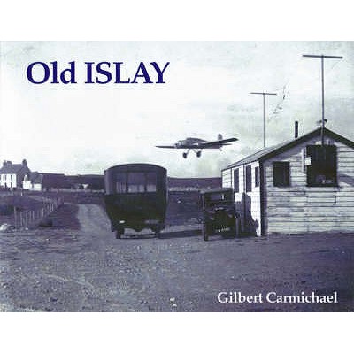 Old Islay - Carmichael, Gilbert