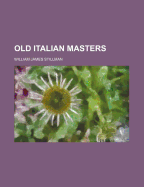 Old Italian Masters