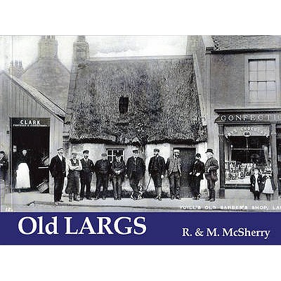 Old Largs - McSherry, R., and McSherry, M.