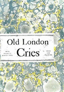 Old London Street Cries