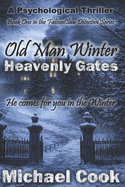 Old Man Winter: Heavenly Gates