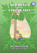 Old Mulga and the Pawpaw Tree