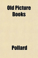 Old Picture Books - Pollard