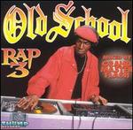 Old School Rap, Vol. 3