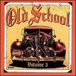Old School, Vol. 3