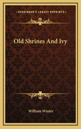 Old Shrines and Ivy