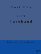 Old Surehand: Band 1