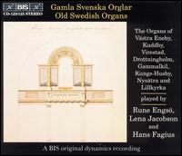 Old Swedish Organs - Hans Fagius (organ); Lena Jacobson (organ)