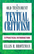Old Testament Textual Criticism: A Practical Introduction