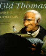Old Thomas and the little fairy