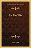 Old Tiler Talks