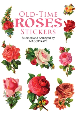 Old-Time Roses Stickers - Kate, Maggie (Editor)