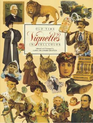 Old-Time Vignettes in Full Color - Grafton, Carol Belanger (Editor)