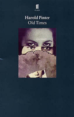 Old Times - Pinter, Harold