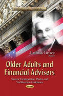 Older Adults & Financial Advisers: Senior Designation Risks & Verification Guidance