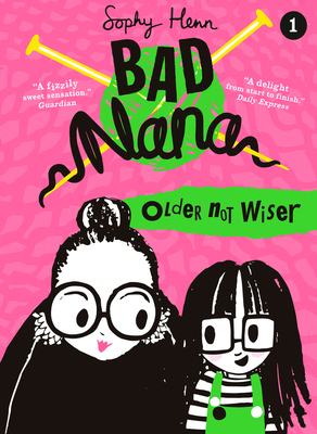 Older Not Wiser - Henn, Sophy