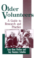 Older Volunteers: A Guide to Research and Practice