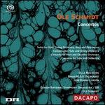 Ole Schmidt: Concertos 