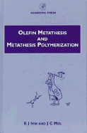 Olefin metathesis and metathesis polymerization