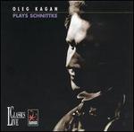 Oleg Kagan Plays Schnittke