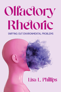Olfactory Rhetoric: Sniffing Out Environmental Problems