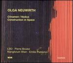 Olga Neuwirth: Clinamen/Nodus; Construction in Space
