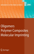 Oligomers - Polymer Composites -Molecular Imprinting