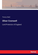 Oliver Cromwell: Lord Protector of England