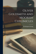 Oliver Goldsmith and Moorish Chronicles