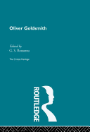 Oliver Goldsmith: The Critical Heritage