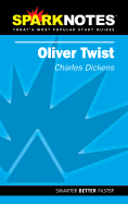 Oliver Twist (Sparknotes Literature Guide) - Dickens, and Sparknotes