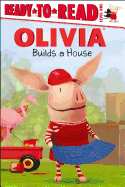 Olivia Builds a House