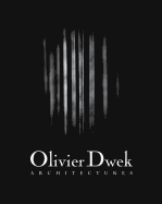 Olivier Dwek: Architectures