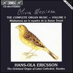 Olivier Messiaen: Complete Organ Music, Vol. 5