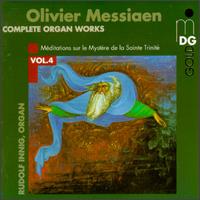 Olivier Messiaen: Complete Organ Works, Vol. 4 - Rudolf Innig (organ)