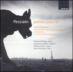 Olivier Messiaen: Po�mes pour mi