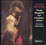 Olivier Messiaen: Vingt Regards sur l'Enfant-J�sus