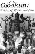 Olookun: Owner of Rivers and Seas
